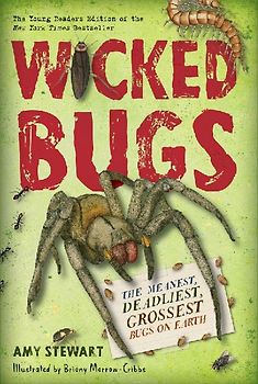 Wicked Bugs (Young Readers Edition)