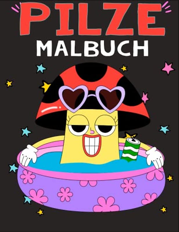 Verrücktes Pilz-Malbuch: Einfaches Design – lustige Aktivität – 50 Schritte