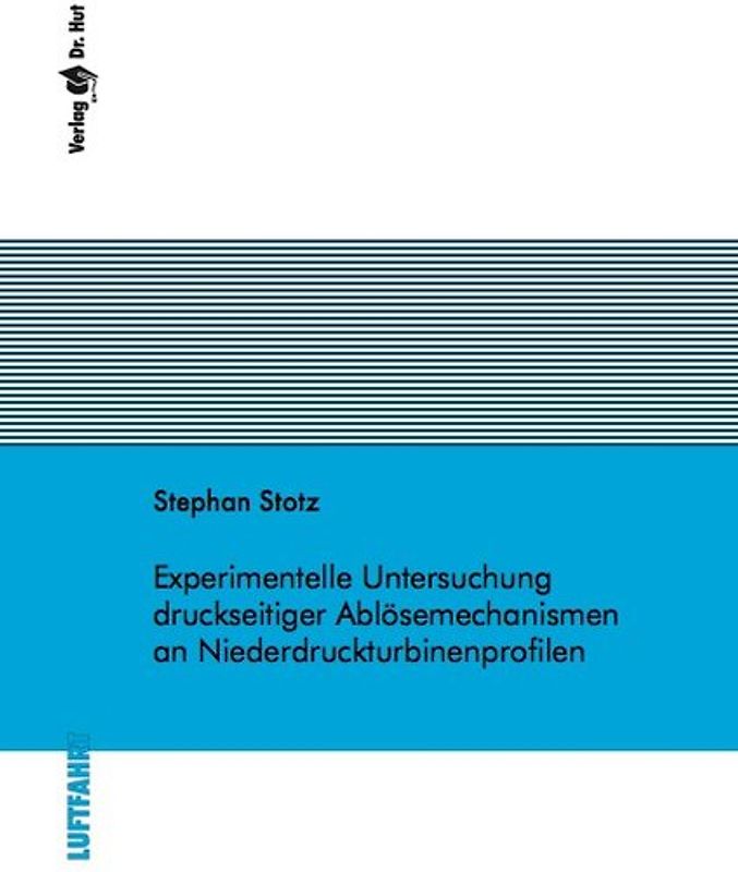 Experimentelle Untersuchung druckseitiger Ablösemechanismen an Niederdruckturbinenprofilen