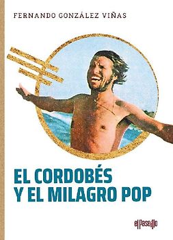 El Cordobés y el milagro pop
