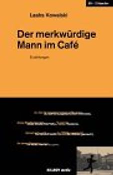 Der merkwürdige Mann im Café