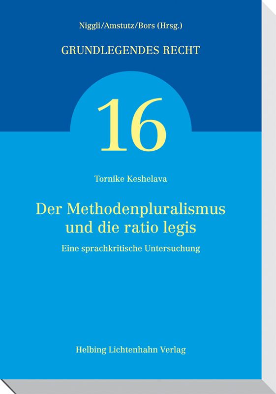 Der Methodenpluralismus und die ratio legis
