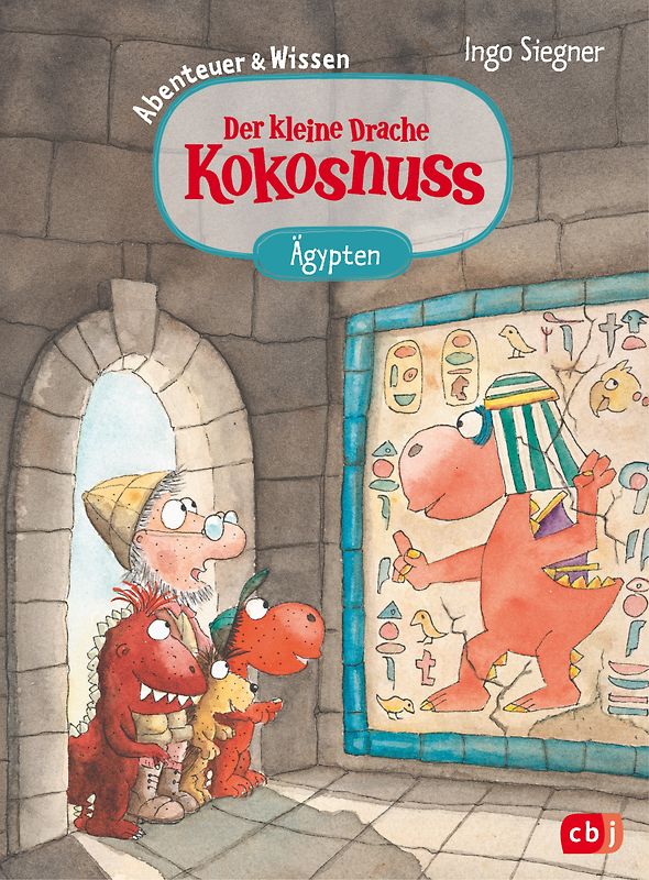 Der kleine Drache Kokosnuss – Abenteuer & Wissen - Altes Ägypten
