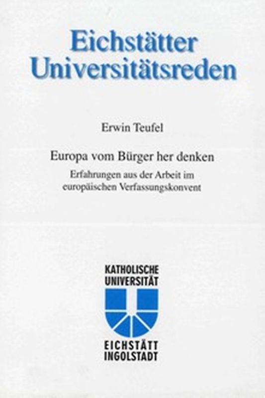 Erwin Teufel - Europa vom Bürger her denken