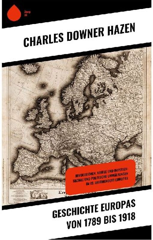 Geschichte Europas von 1789 bis 1918