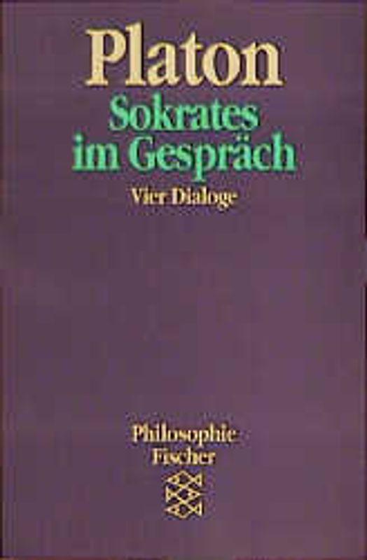 Sokrates im Gespräch. Vier Dialoge