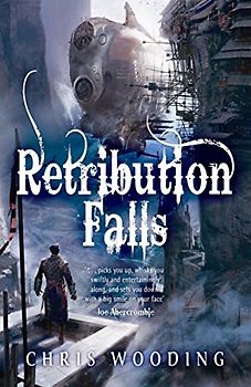 Retribution Falls: Tales of the Ketty Jay (Tales of the Ketty Jay 1)