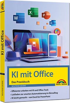 KI mit Office und Microsoft 365 - Das Praxisbuch