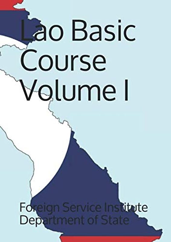 Lao Basic Course Volume I (Language, Band 0)
