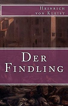 Der Findling (Klassiker der Weltliteratur, Band 18)