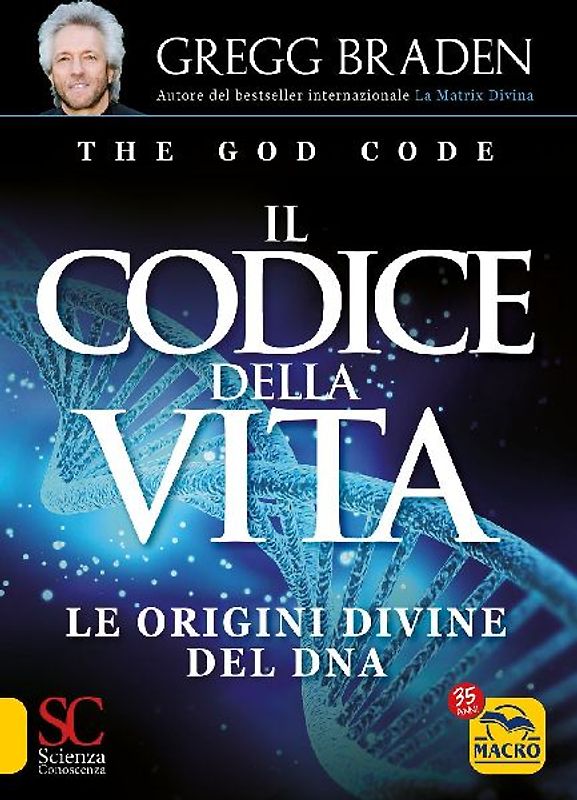 Il codice della vita. Le origini divine del DNA