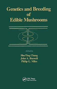 Genetics and Breeding of Edible Mushrooms