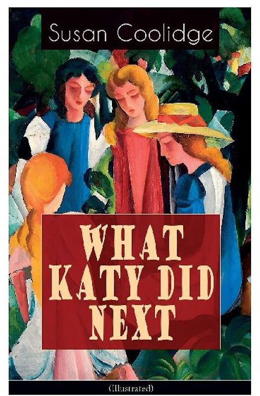 WHAT KATY DID NEXT (Illustrated)