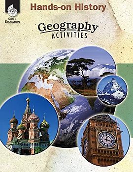Hands-on History: Geography Activities : Geography Activities (Hands-on History Activities)