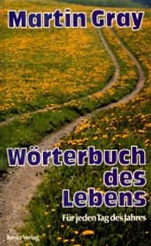 Wörterbuch des Lebens. Für jeden Tag des Jahres