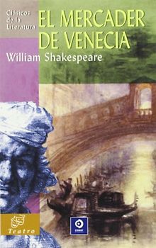 El mercader de Venecia (Clásicos de la literatura universal, Band 3)