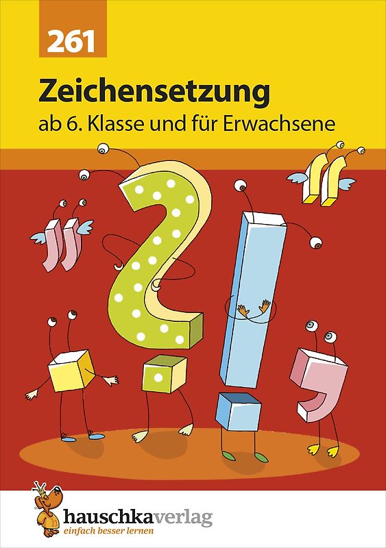Zeichensetzung ab 6. Klasse und für Erwachsene, A5- Heft