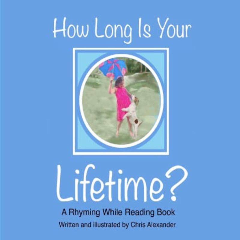 How Long is Your Lifetime? (Rhyming While Reading)
