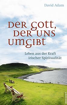 Der Gott, der uns umgibt