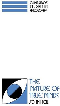 The Nature of True Minds