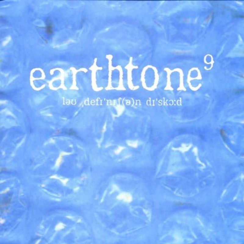 Earthtone 9 - Lo-Def(Inition) Discord