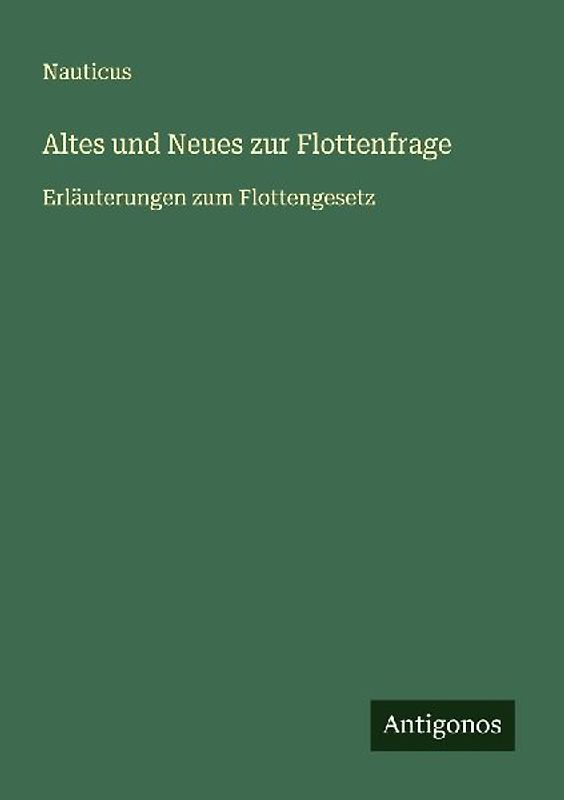 Altes und Neues zur Flottenfrage