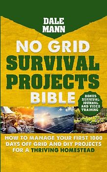 2 No Grid Survival Projects Bible