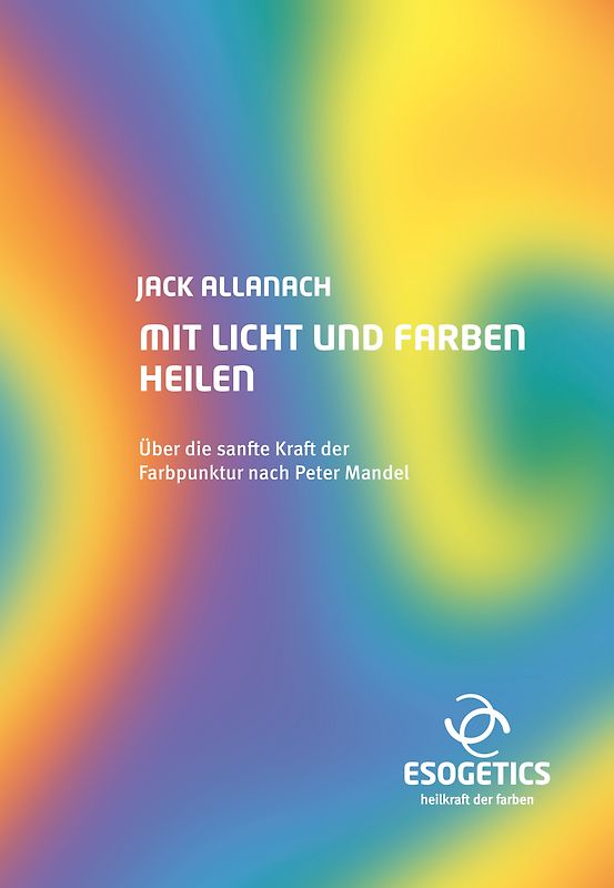 Mit Licht und Farben heilen