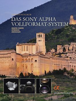 Das Sony Alpha Vollformat-System