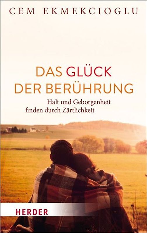 Das Glück der Berührung