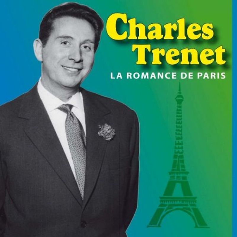 Charles Trenet - La Romance de Paris