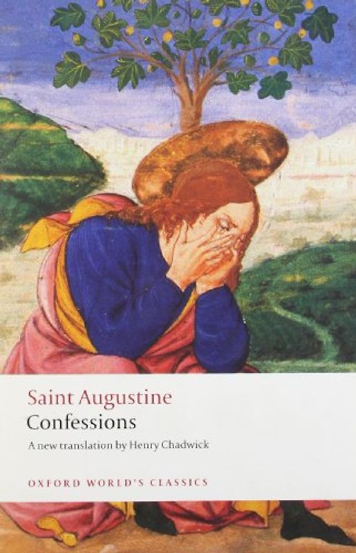 Confessions (Oxford World's Classics) - Saint Augustine of Hippo