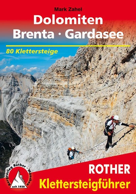 Klettersteige Dolomiten - Brenta - Gardasee