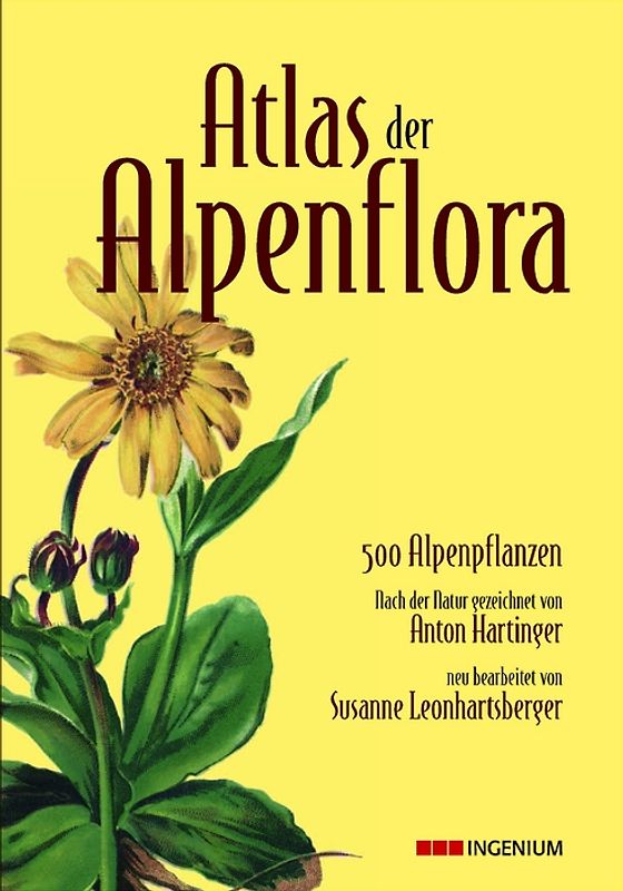 Atlas der Alpenflora. 500 Alpenpflanzen