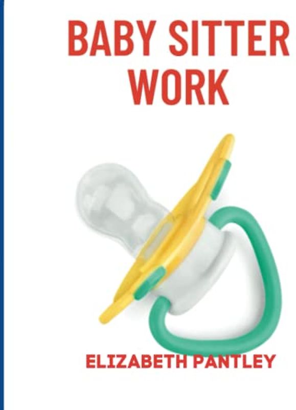 BABY SITTER WORK
