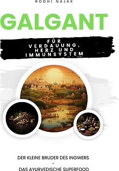 Galgant für Verdauung, Herz und Immunsystem