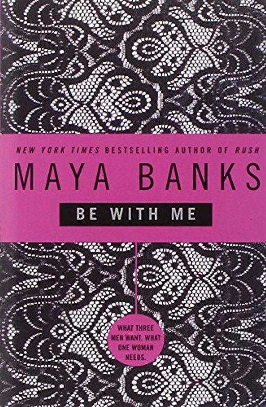 Be With Me - Maya Banks