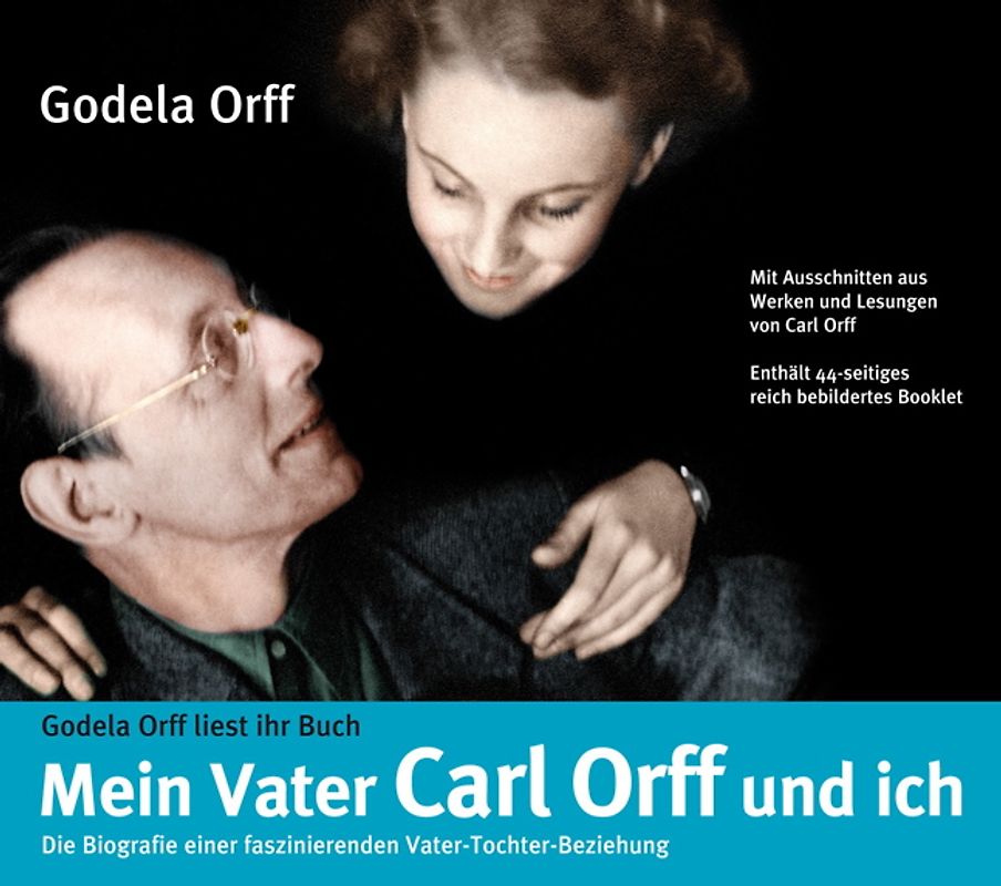 Mein Vater Carl Orff und ich