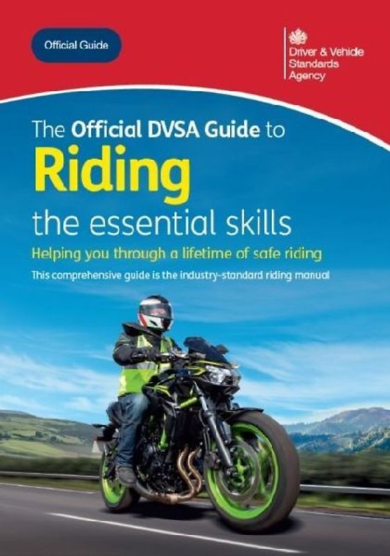 The Official DVSA Guide to Riding the essential Skills 2025