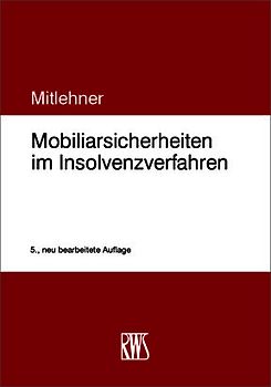 Mobiliarsicherheiten im Insolvenzverfahren