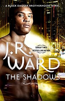 The Shadows (Black Dagger Brotherhood Series) - Ward, J. R.