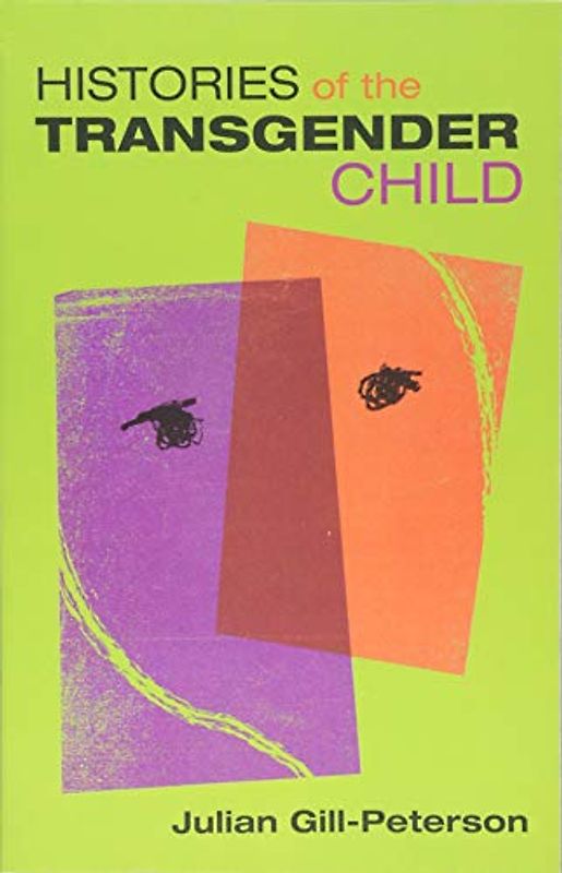 Histories of the Transgender Child