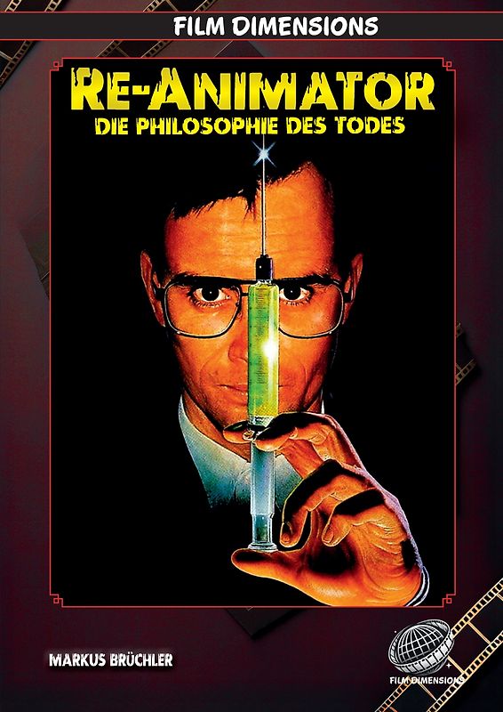 Re-Animator – Die Philosophie des Todes (Ein Film Dimensions Buch)