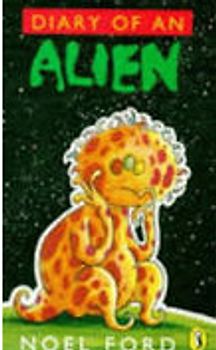 Diary of an Alien - Noel Ford [Hardcover]