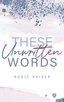 These Unwritten Words