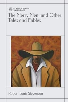 The Merry Men, and Other Tales and Fables