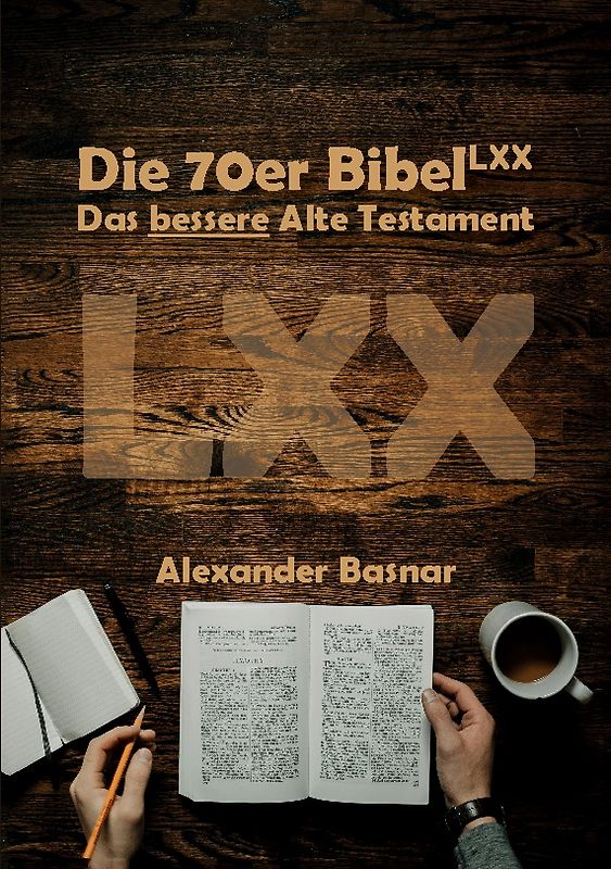 Die 70er Bibel (LXX)