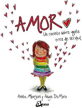 Amor : un cuento sobre quién eres de verdad