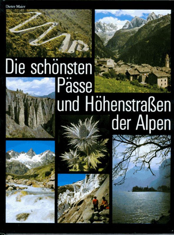 Pässe und Höhenstrassen der Alpen