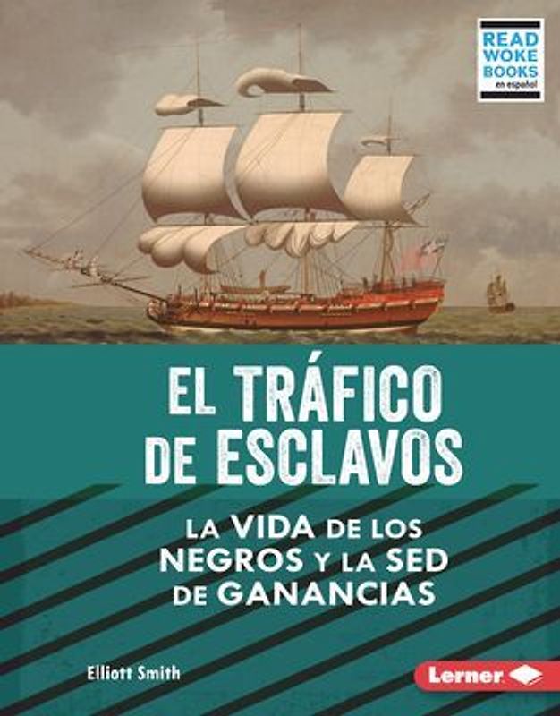 El Tráfico de Esclavos (the Slave Trade)